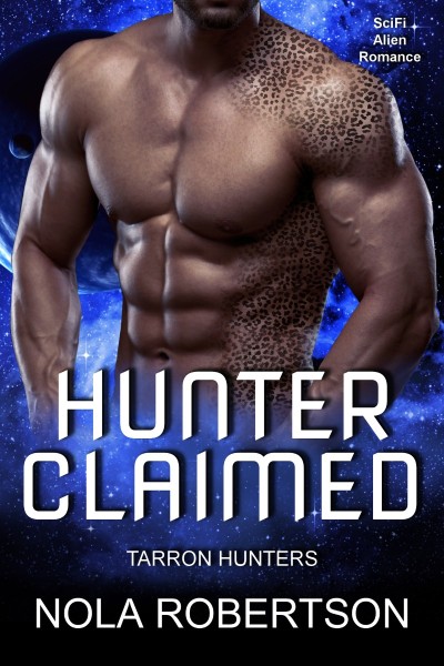 Hunter Claimed: SciFi Alien Romance - Nola Robertson D6d02b12dfc7ef0b4410cf210e032293