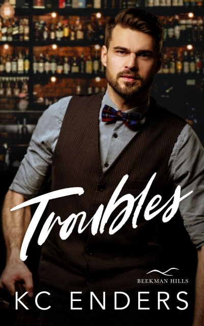 Troubles - KC Enders Bfb7a74095b0ed627768d38d2aa80f9c