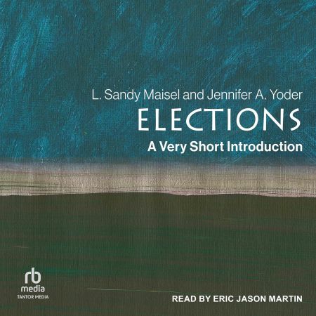 Elections: A Very Short Introduction [Audiobook]