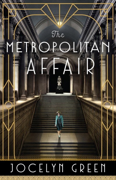 The Metropolitan Affair - Jocelyn Green Fe793b041f5195caefe9d02253c7b1fe