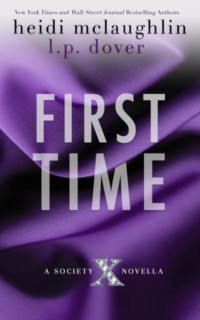 First Time - Heidi McLaughlin 53b8c93361135c64f2a8ea4e8f0d0631