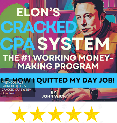 Elon's CRACKED CPA SYSTEM Download 2024