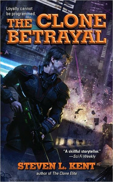 The Clone BetRayal - Steven L. Kent