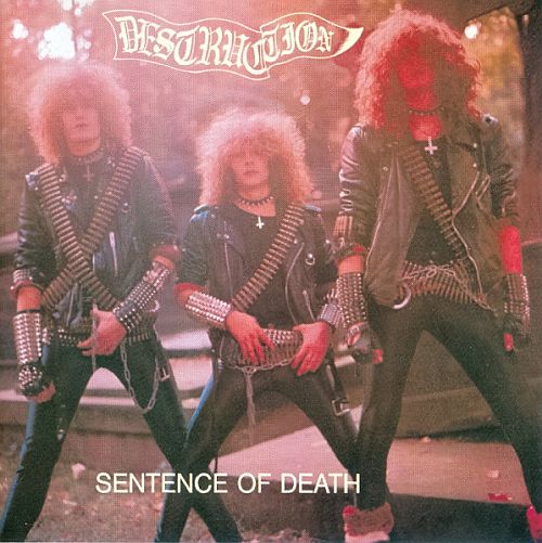 Destruction - Sentence Of Death+Infernal Overkill (1988) (LOSSLESS)