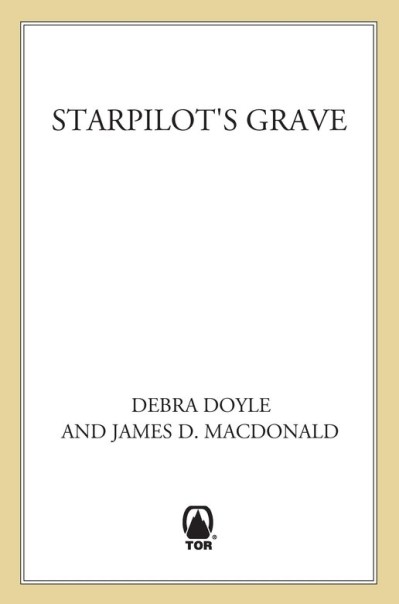 Starpilot's Grave - Debra Doyle 5a4264b1e9991ed4f2cac23b2c556bdc