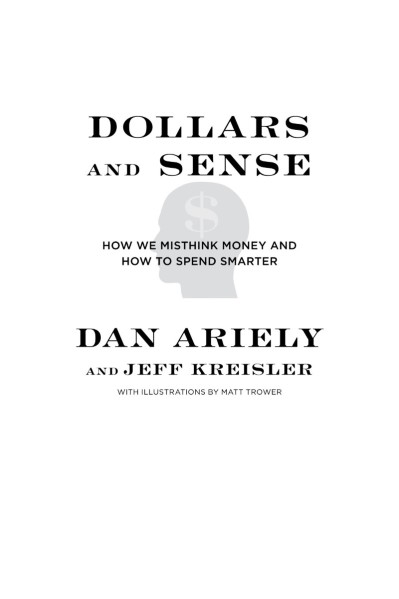 Dollars and Sense: How We Misthink Money and How to Spend Smarter - [AUDIOBOOK] 4d2ca8dd989e59f7d540a122ba906408