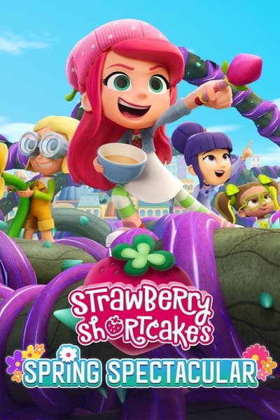 Strawberry Shortcakes Spring Spectacular (2024) 1080p WEBRip 5 1-LAMA 6a4ac1ee9590a0618aefddc43798eb10