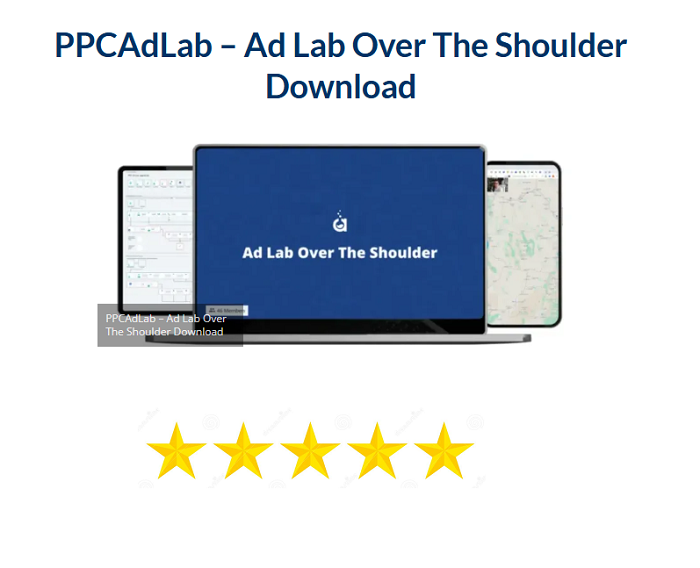 PPCAdLab – Ad Lab Over The Shoulder Download 2024