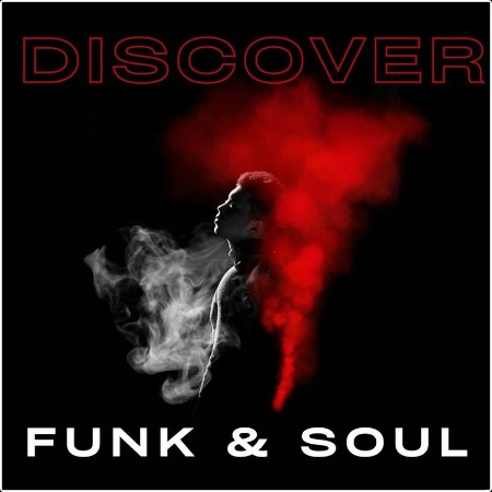 Various Artists - Discover Funk & Soul (2024) Mp3 320kbps  53e3d0a17fbea73a95f0693d97884643