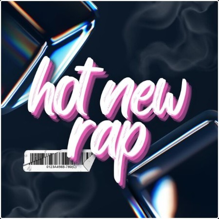 Various Artists - Hot New Rap (2024) Mp3 320kbps  E71bcc8f5ab894370b0ed6f17b2eb146