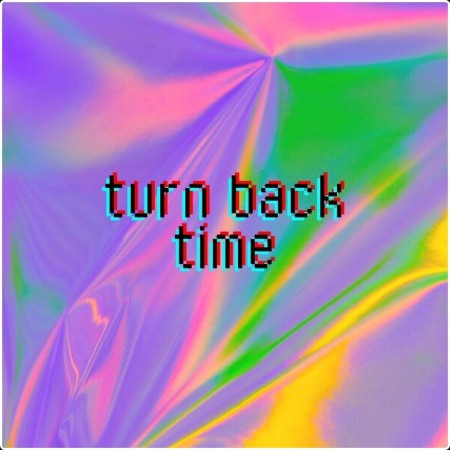 Various Artists - turn back time (2024) Mp3 320kbps  34371ac383c7401795a01f3ae737e04f