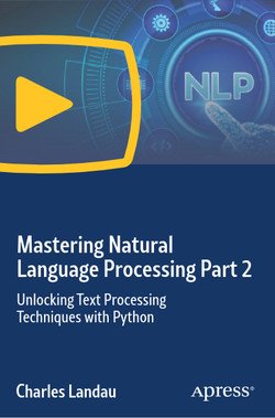 Mastering Natural Language Processing Part 2: Unlocking Text Processing Techniques with  Python 0cce2d94a2122a42df96dca943161f53