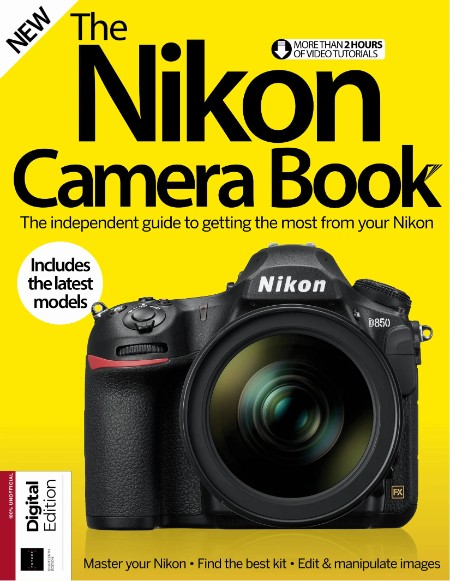 Digital Photographer Presents - The Nikon Camera Book - 18th Edition - 22 August 2024 Ff863f7b02f8916b5c4a6f80d2f54856