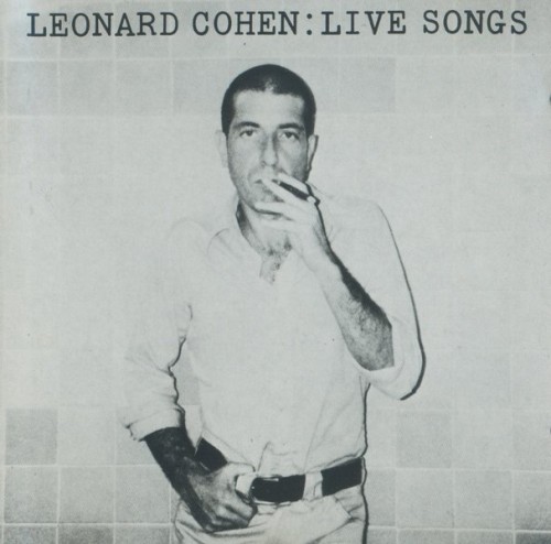 Leonard Cohen - Live Songs (1973) (1992) Lossless