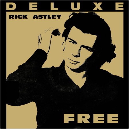 Rick Astley - Free (Deluxe Edition) (2024 Remaster) (2024) Mp3 320kbps  4b97db7ab0627e699d519a54f94f2c68