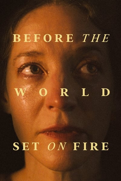 Before the World Set on Fire (2023) 1080p WEBRip DDP 5 1 8bit H 265-iVy 437664c927bd0def6d186aca10415972