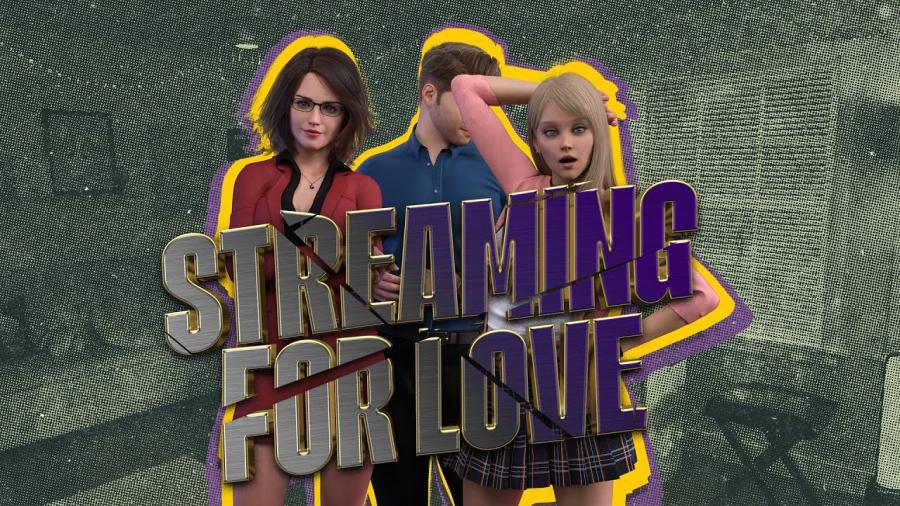 Streaming for Love - Version 0.4.0 + Crack by Love-Joint Win/Mac Porn Game