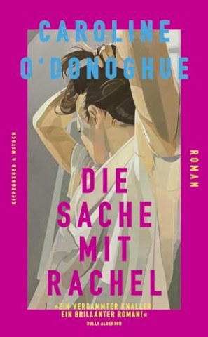 Cover: Odonoghue, Caroline - Die Sache mit Rachel