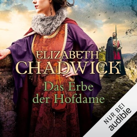 Chadwick, Elizabeth - Das Erbe der Hofdame