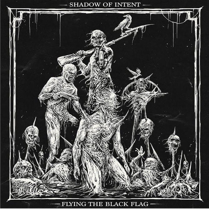 Shadow of Intent - Flying the Black Flag [single] (2024)