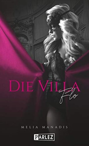 Melia Manadis - Die Villa: Flo