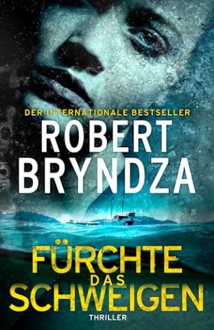 Cover: Bryndza, Robert - F&uuml;rchte das Schweigen