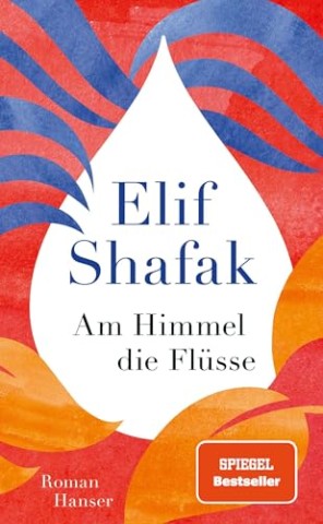 Cover: Elif Shafak - Am Himmel die Fl&uuml;sse