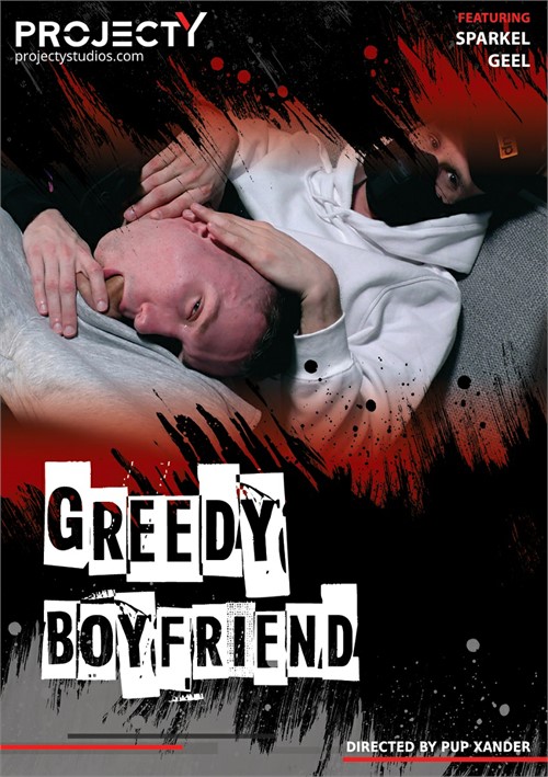 projectYstudios - Greedy Boyfriend