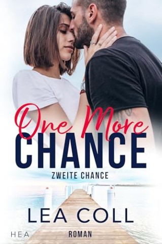 Lea Coll - Zweite Chance-One More Chance: Kleinstadt-Liebesroman (Love on Main Street 2)