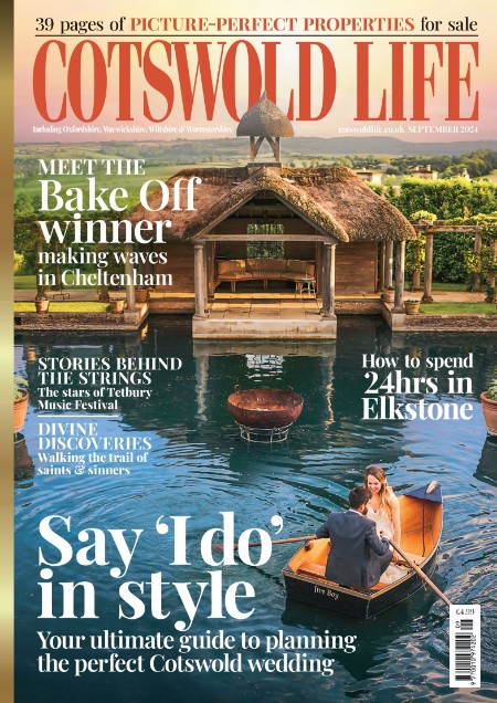 Cotswold Life - September 2024 25c0ff087b4befefb9fecb6fa094259c