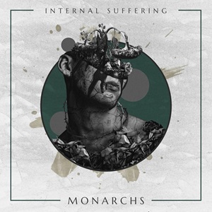 Monarchs - Internal Suffering (2024)