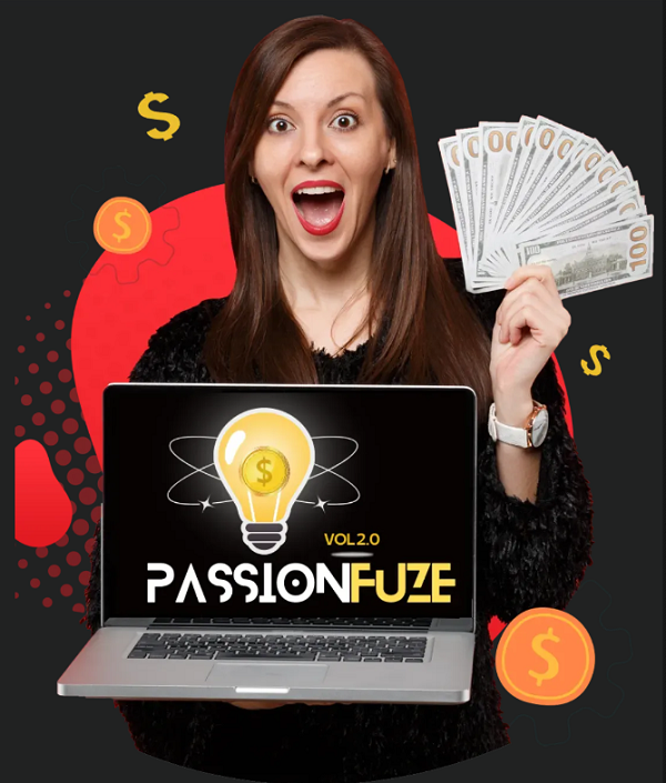 PassionFuze 2.0 – Follow Template Which Made Me $145,738 in just 6 days on Warrior Plus