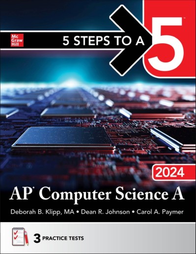 5 Steps to a 5 AP Computer Science (2017) Edition - Dean R. Johnson C3239b9c5079fa1e57f01c6537b6f305