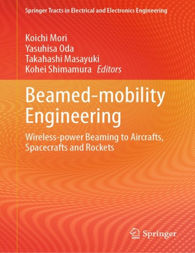 Beamed-mobility Engineering: Wireless-Power Beaming to Aircrafts, Spacecrafts and ... Bc3f218687df4495aff4bcd4d5528e08