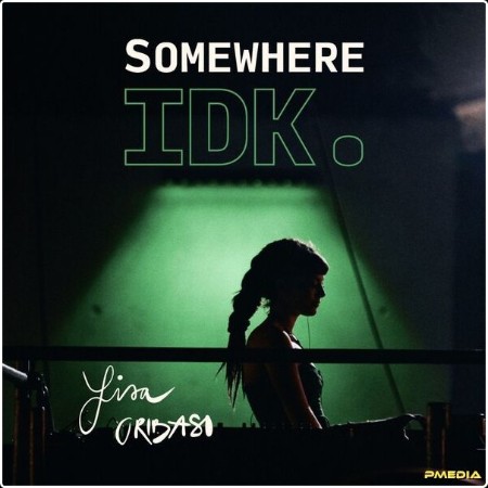 Lisa Oribasi - Somewhere IDK (2024) [24Bit-44 1kHz] FLAC  38421129f78bdb4df22933697bcaa50b