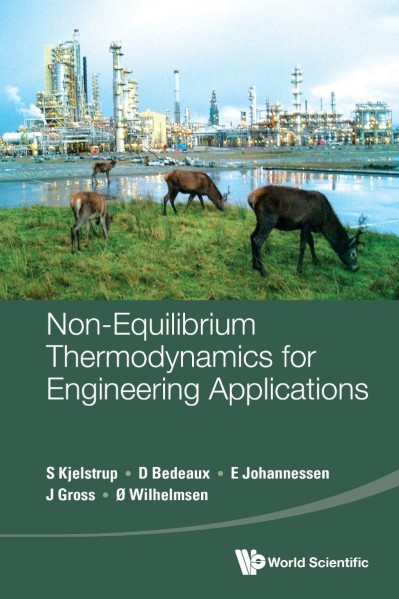 Non-equilibrium Thermodynamics For Engineering Applications - Signe Kjelstrup Acfcb0f43f7b292b75e1247343a8260b