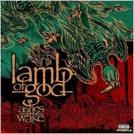 Lamb of God - Ashes of the Wake  (20th Anniversary Edition) (2024) [16Bit-44 1kHz] FLAC  3677472050adab7dd0bb325b6c5d3d0e