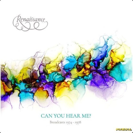 Renaissance - Can You Hear Me Broadcasts 1974-1978  (Live) (2024) [16Bit-44 1kHz] FLAC  3b59c661e4ebe1b7af176e481577f112