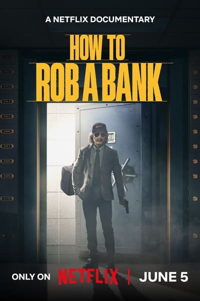 How to Rob a Bank (2024) 1080p WEBRip DDP Atmos 5 1 8bit H 265-iVy Bc371891d946071d00b89a090da6cc16