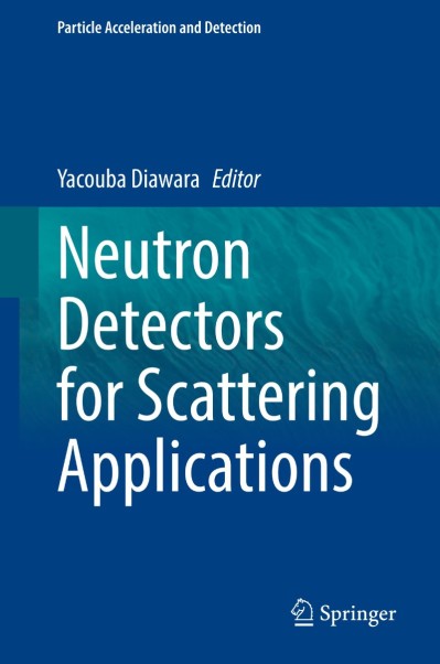 Neutron Detectors for Scattering Applications - Yacouba Diawara  5b35dcef908267137b0aa702e4aa7b23