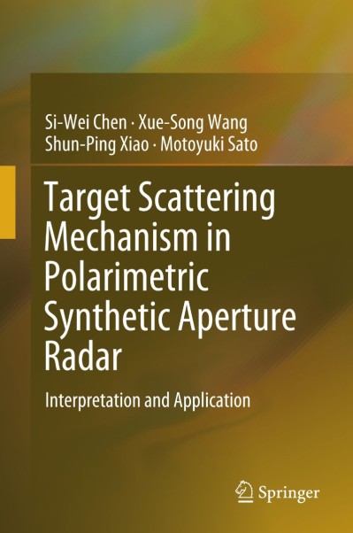 Target Scattering Mechanism in Polarimetric Synthetic Aperture Radar: Interpretati... 27a9a4c65ee4c97dbd3103cc8b18c52a