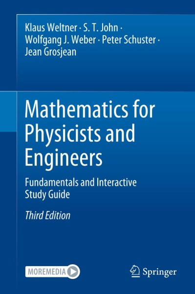 Mathematics for Physicists and Engineers: Fundamentals and Interactive Study Guide... 085a1c18e2556be21f96515faba1142c