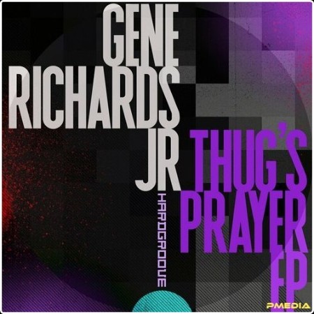 Gene Richards Jr - Thug's Prayer EP (2024) Mp3 320kbps  4c944eb59c7d2c72883ab0f3a8490034