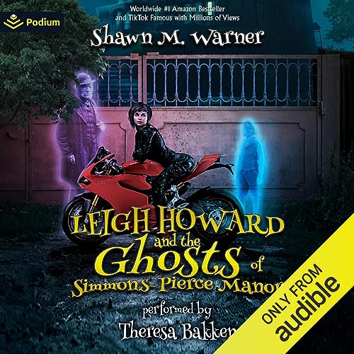 Leigh Howard and the Ghosts of Simmons-Pierce Manor [Audiobook]