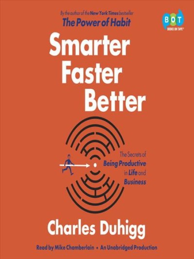 Smarter Faster Better: The Transformative Power of Real Productivity - [AUDIOBOOK] B8e1862dfecde4ca92d927b96e4a4f3c