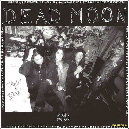 Dead Moon - Trash & Burn (Remastered) (2024) [24Bit-96kHz] FLAC  D7810e533086ab8873584760611f743c