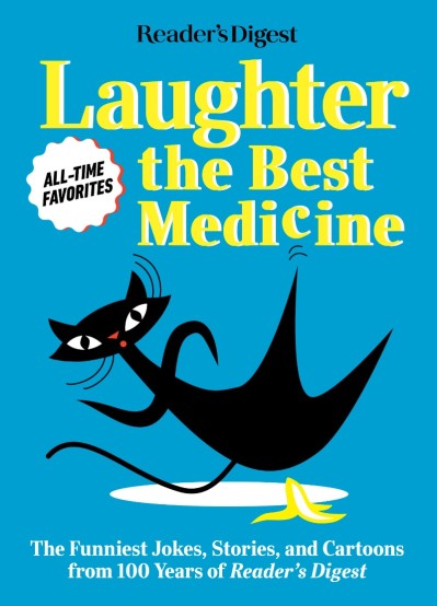 Reader's Digest Laughter is the Best Medicine: All Time Favorites: The funniest jo... 16bb04c95224b99d30717d307fea7d4f