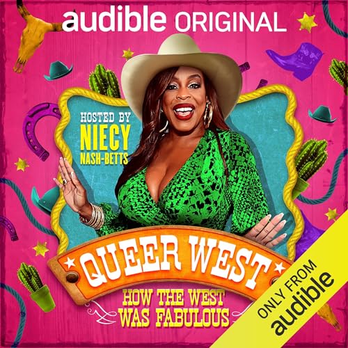 Queer West: How the West Was Fabulous [Audiobook]