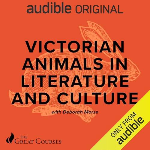 Victorian Animals in Literature and Culture [Audiobook]