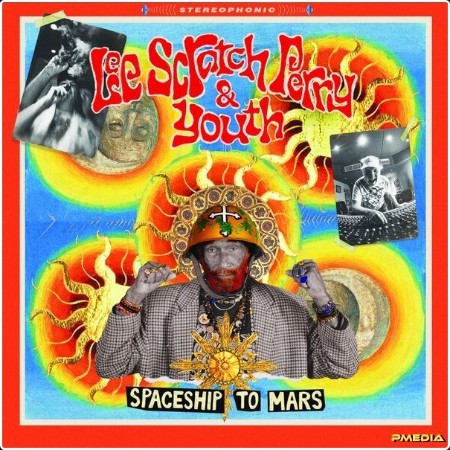 Lee 'Scratch' Perry & Youth - Spaceship to Mars (2024) [24Bit-44 1kHz] FLAC  D1985cbdfa64f2d9a538573eaf7ec560